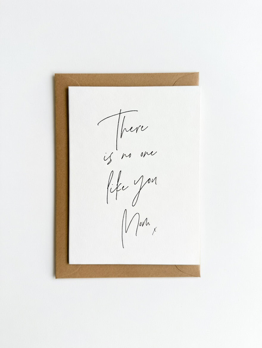 There is No One Like You Mom