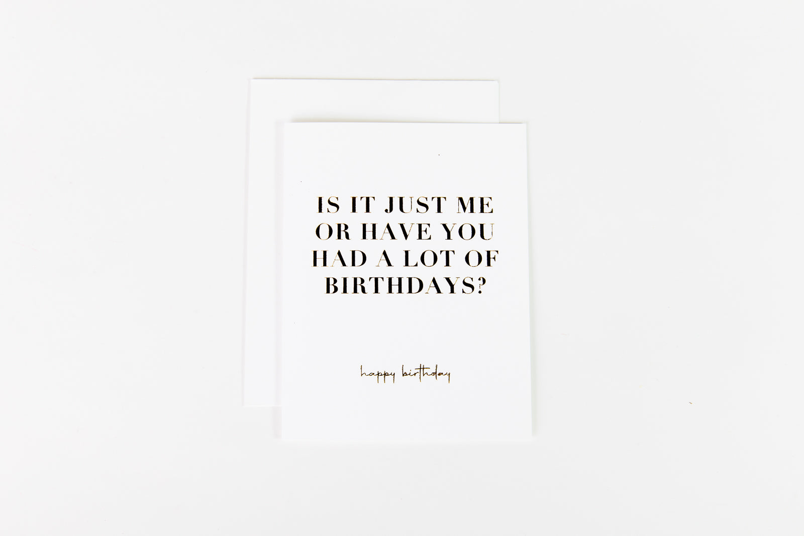 Have You Had a Lot of Birthdays?