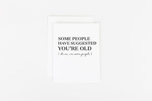 Some People Have Suggested
