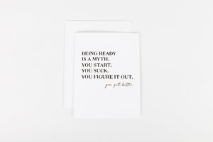 Ready is A Myth
