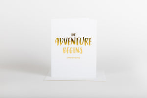 The Adventure Begins Greeting Card