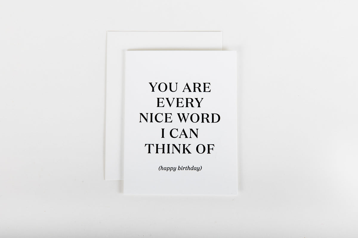 You Are Every Nice Word I Can Think of