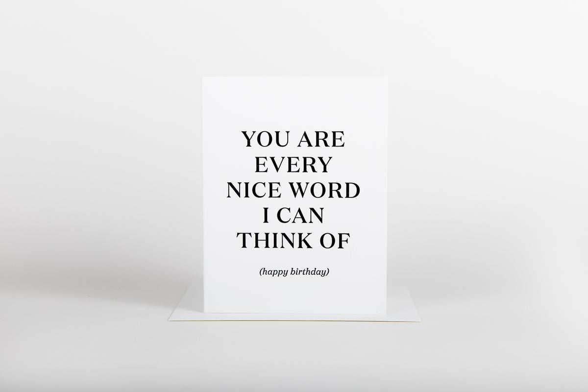 You Are Every Nice Word I Can Think of