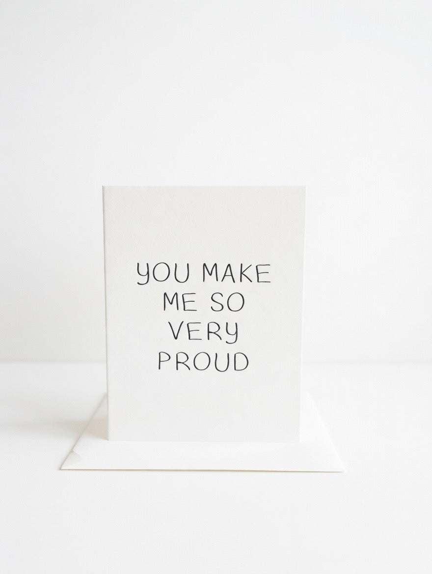You Make Me So Very Proud