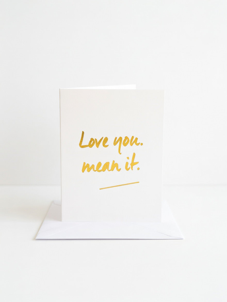 Love You, Mean It
