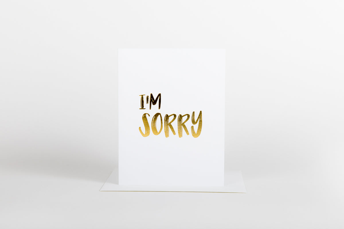 I&#39;m Sorry
