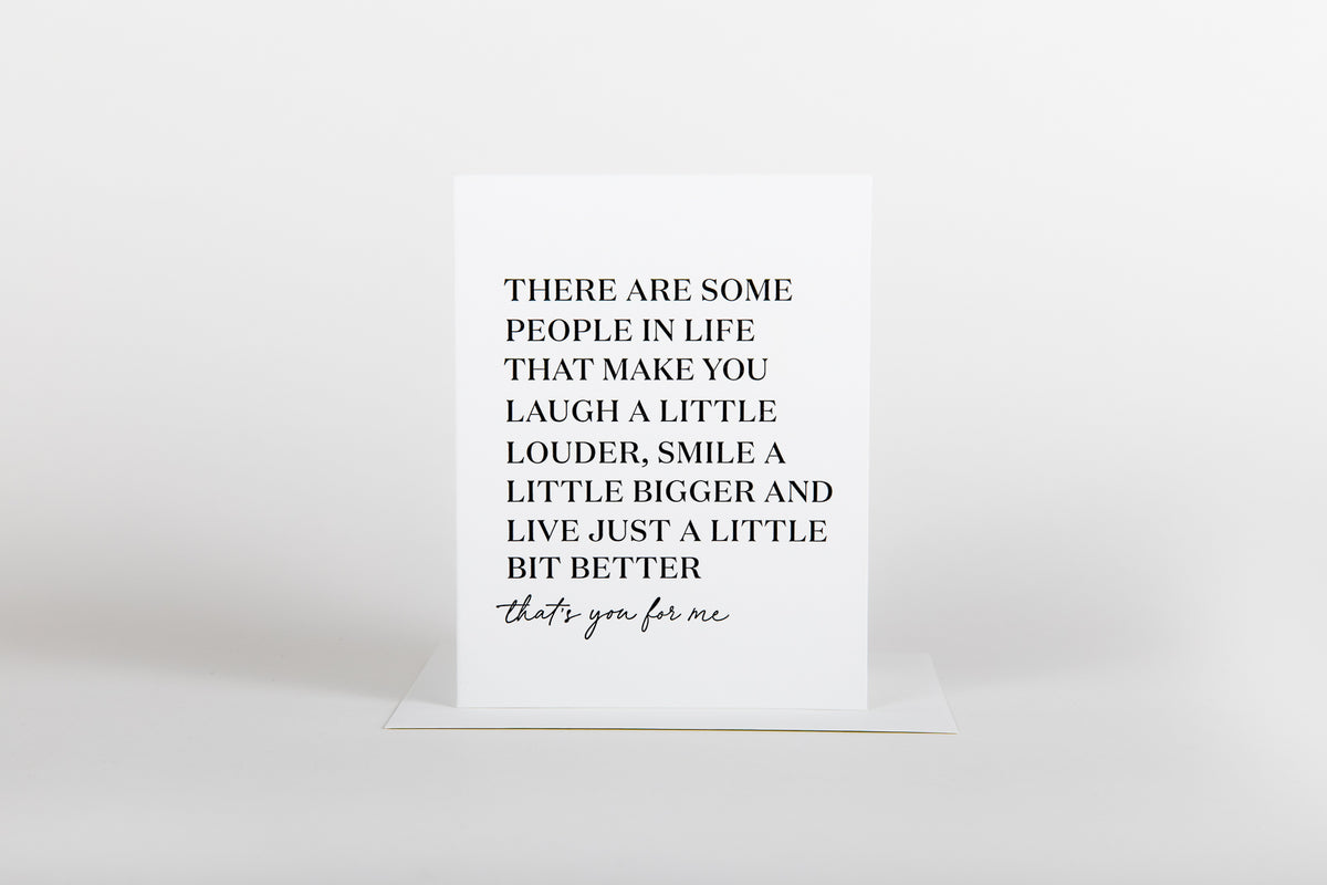 You Make Life A Little Better