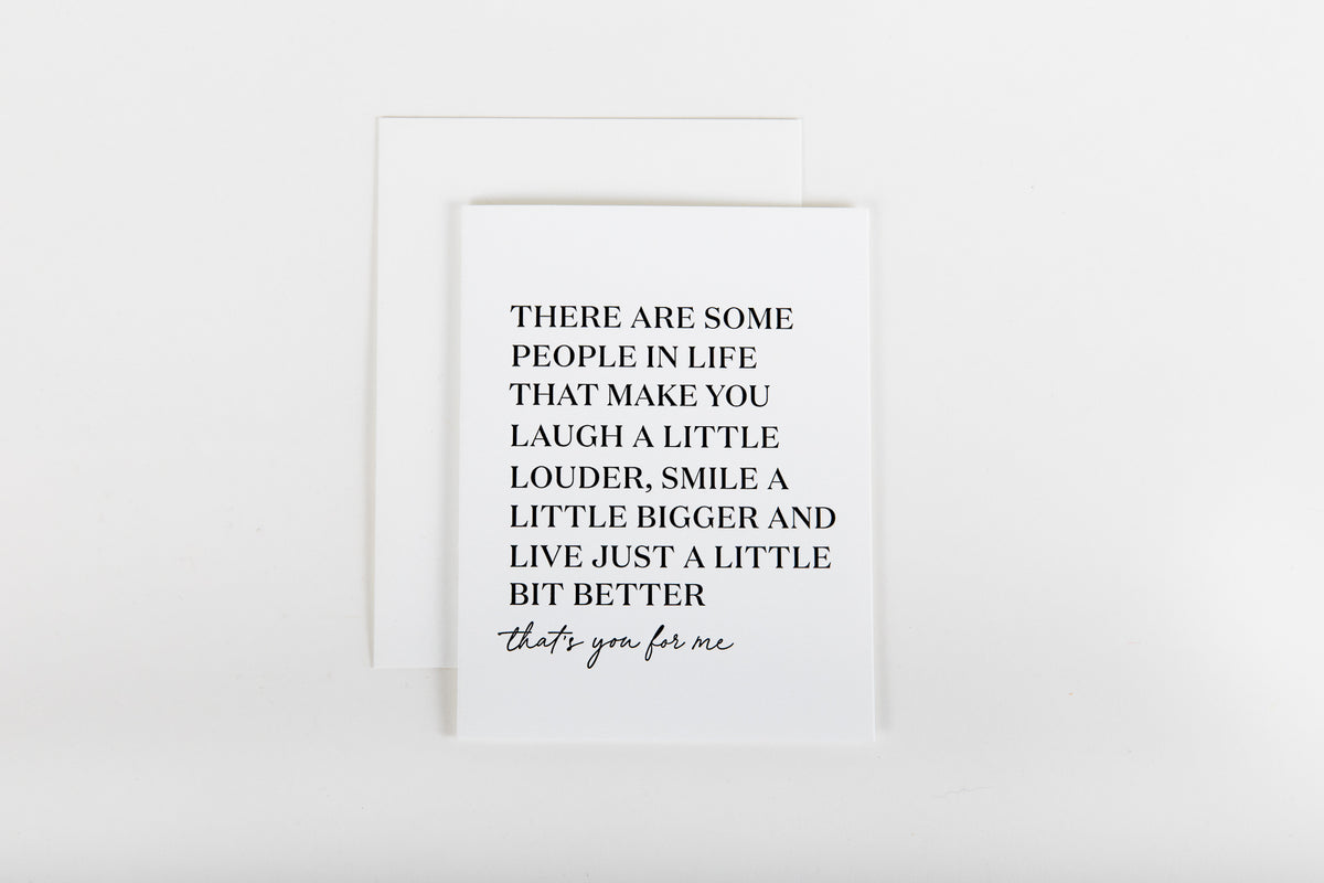 You Make Life A Little Better