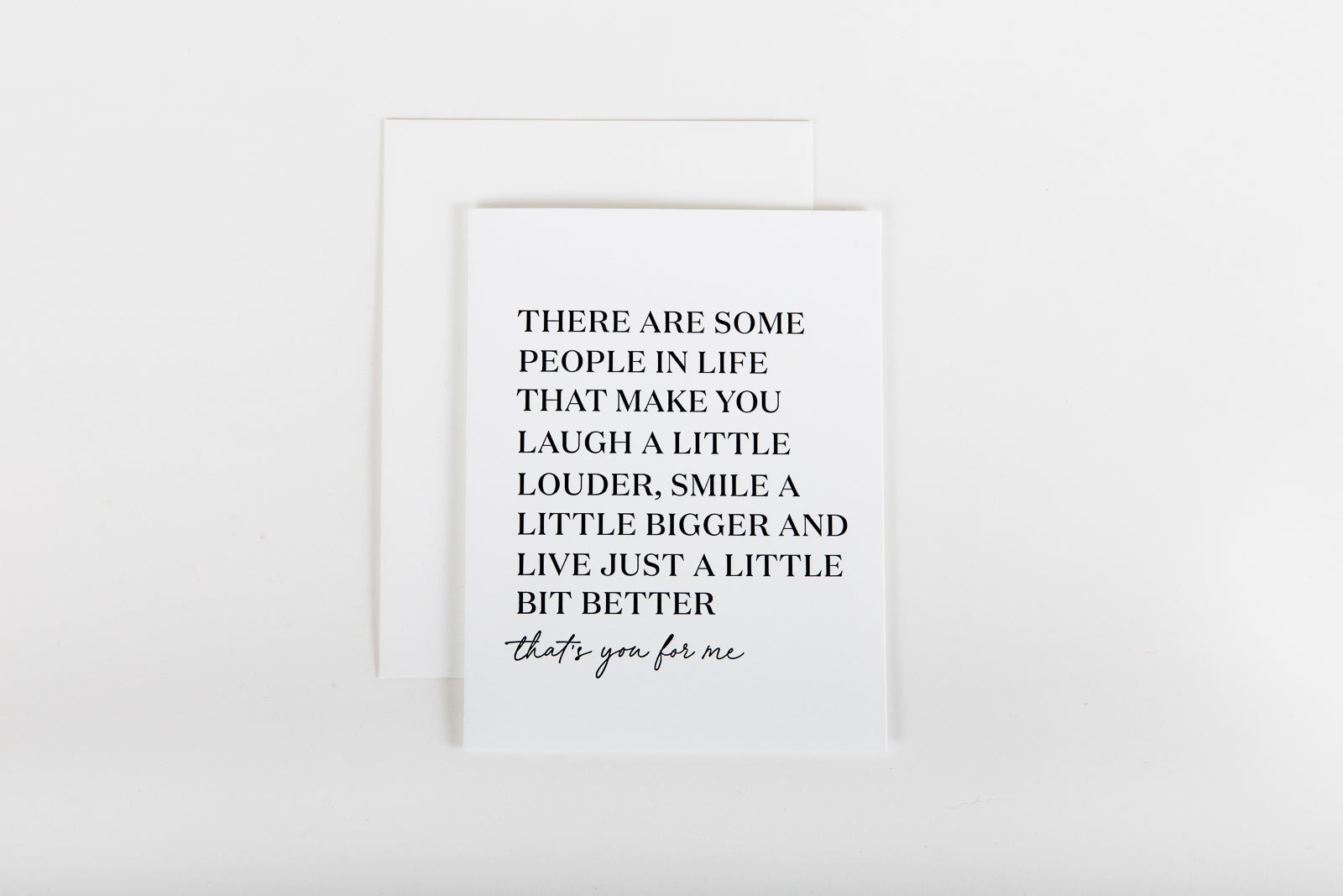 You Make Life A Little Better