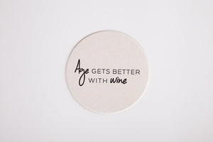 Coasters - Age Gets Better With Wine