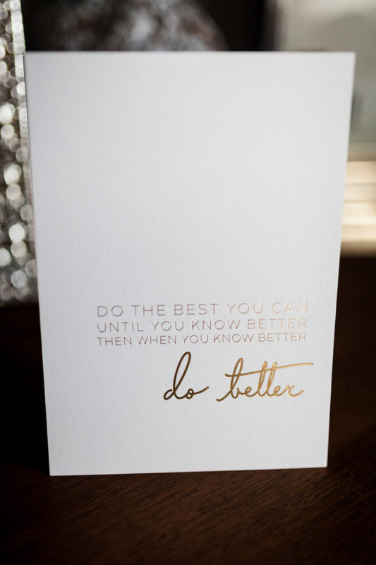 &quot;Do Better&quot; by Maya Angelou