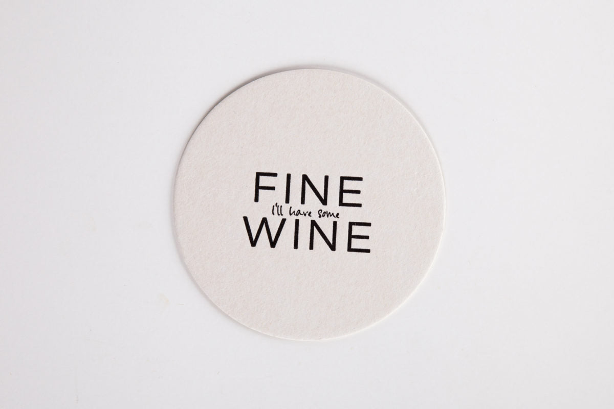 Fine (I'll Have Some) Wine Paper Coasters