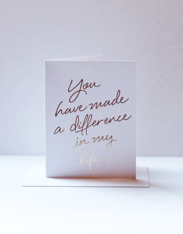 You Have Made a Difference