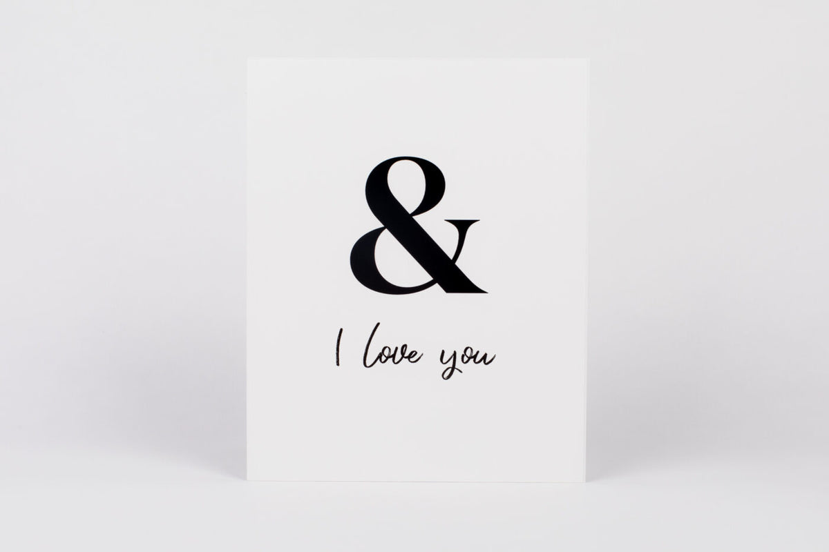&amp; I Love You