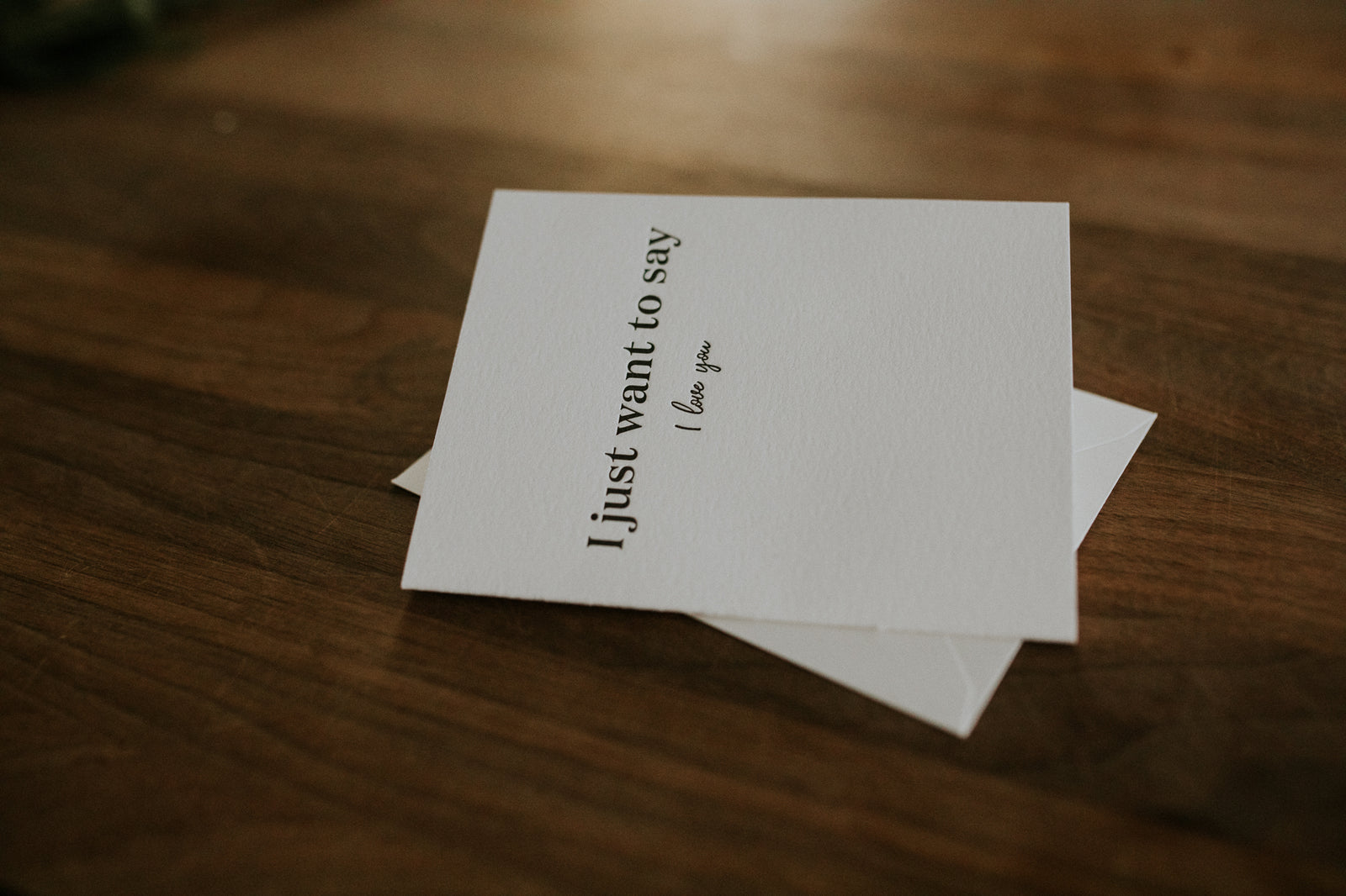 Just Want To Say I Love You