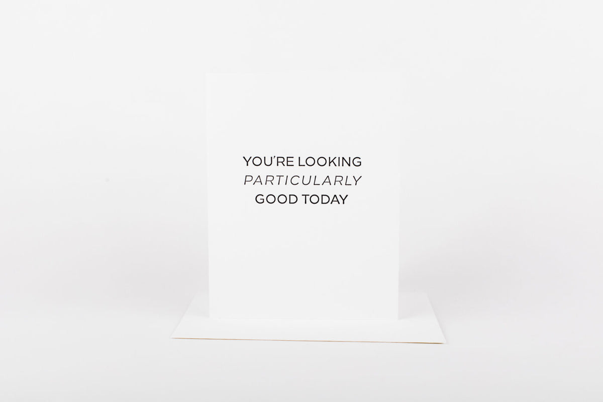 Looking Particularly Good