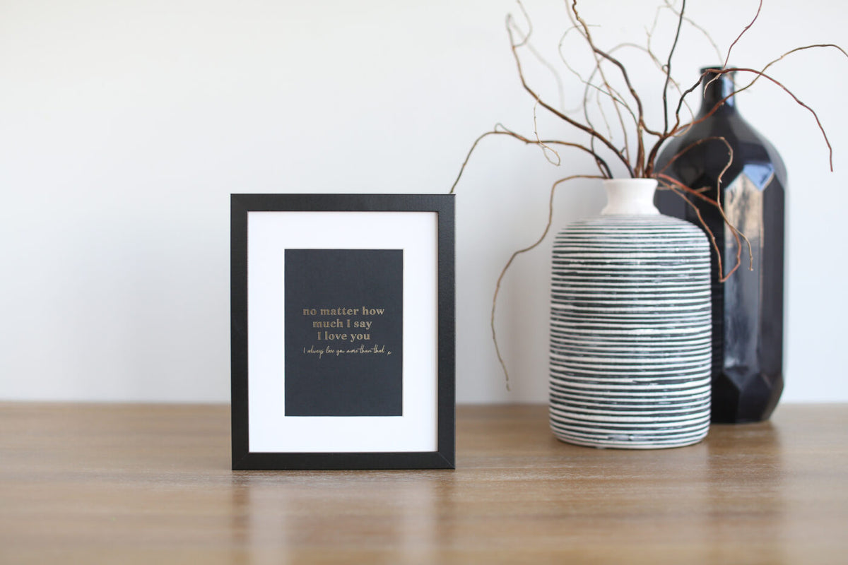 Art Print - I Always Love You More