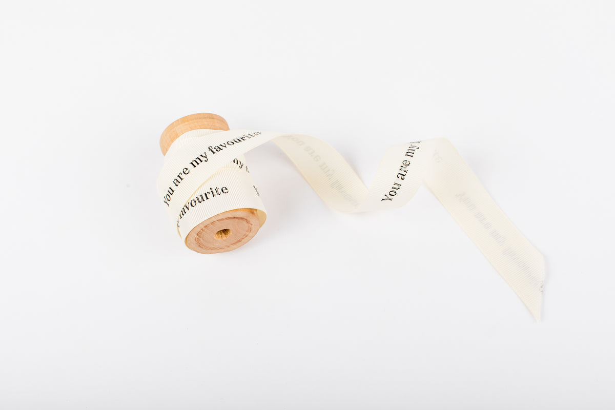 You Are My Favourite - Grosgrain Ribbon