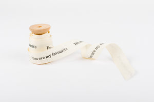 You Are My Favourite - Grosgrain Ribbon
