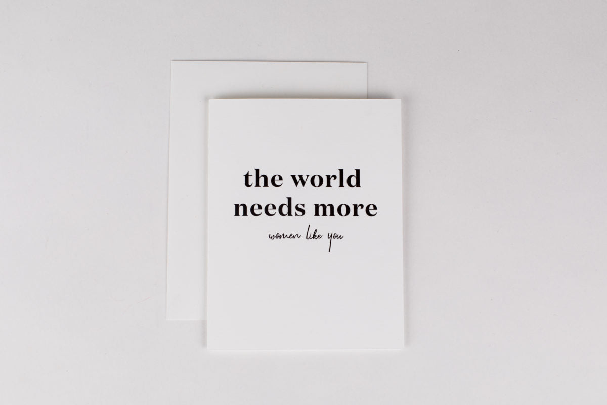 World Needs More You