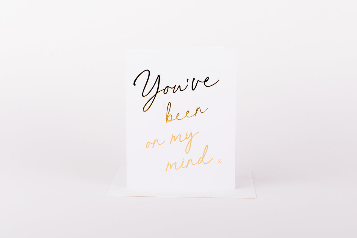 You&#39;ve Been on My Mind