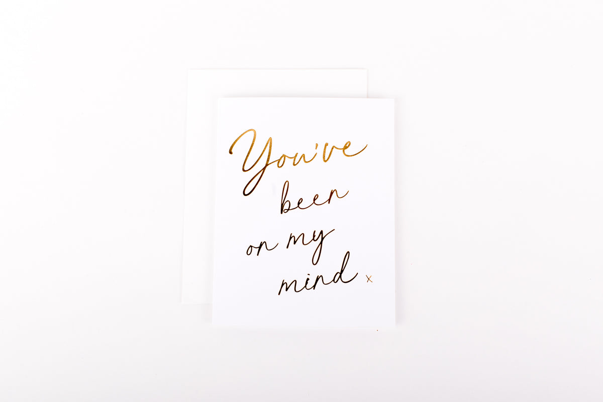 You&#39;ve Been on My Mind