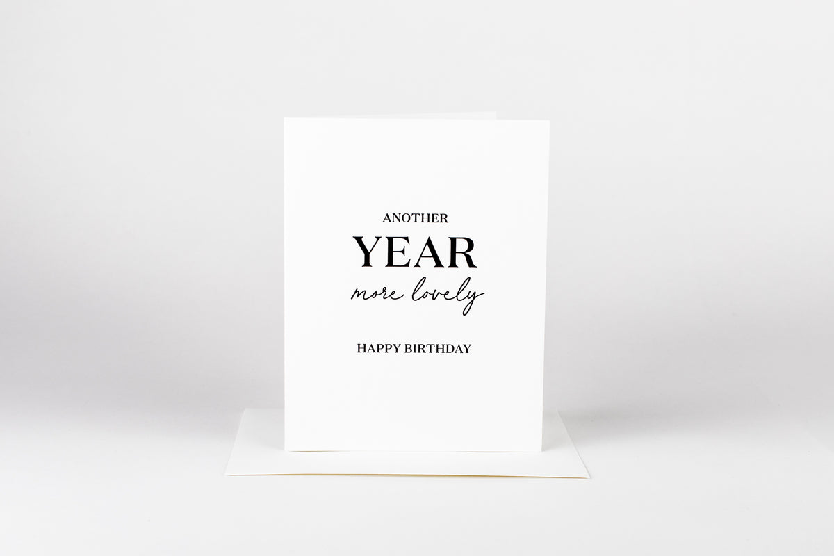 Another Year more Lovely - Happy Birthday