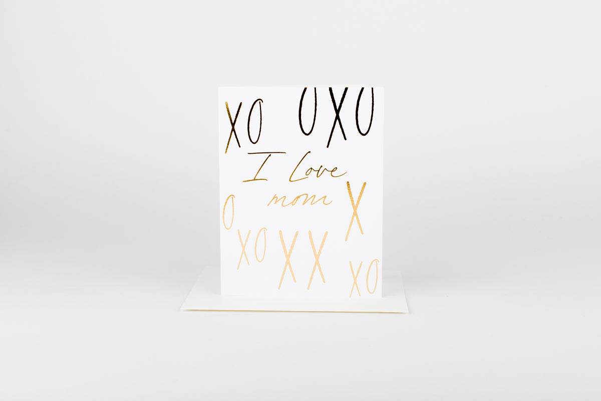 I Love Mom XO