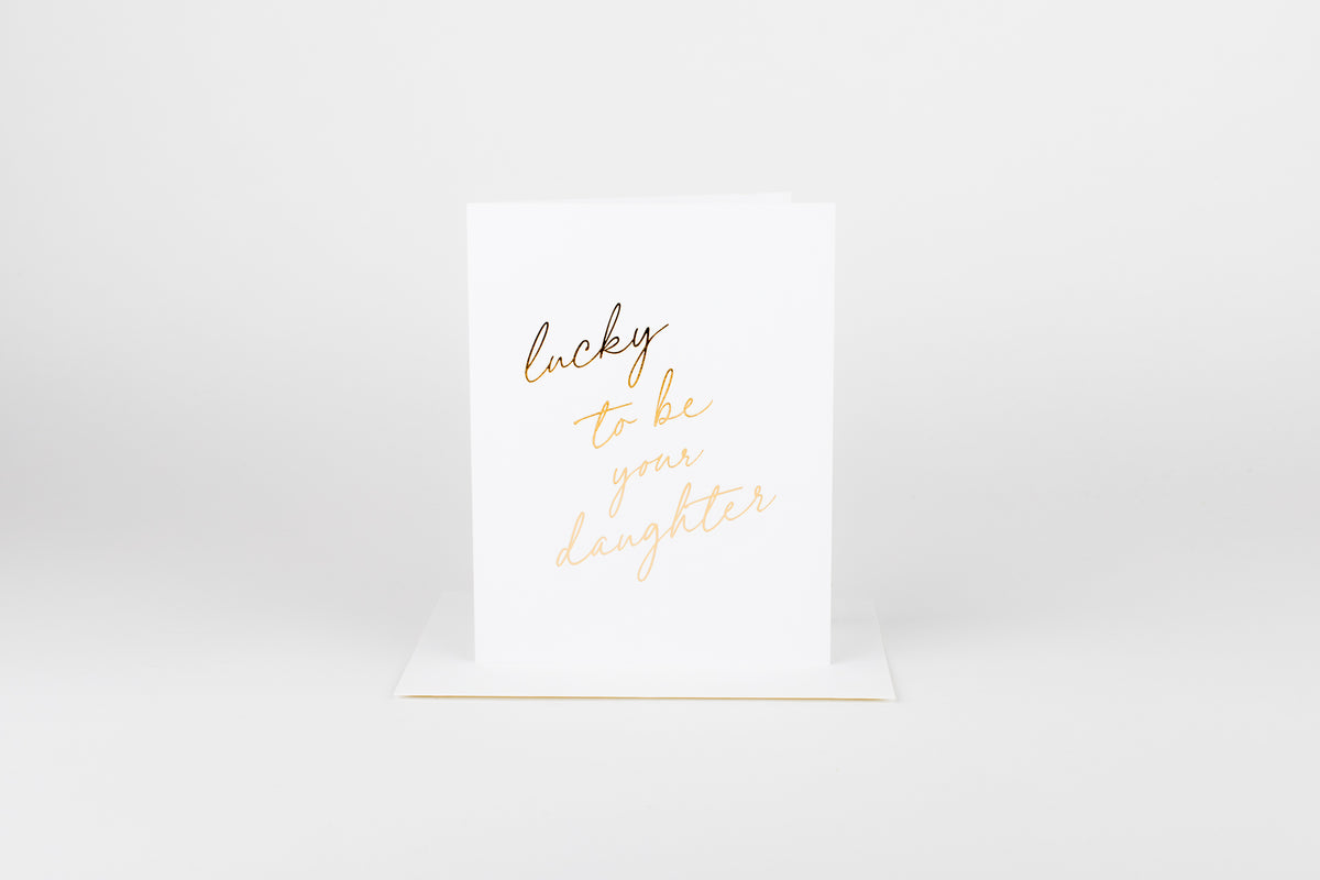 Lucky to Be Your Daughter