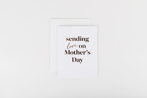 Sending Love on Mother’s Day