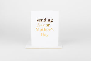 Sending Love on Mother’s Day