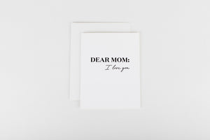 Dear Mom: I Love You