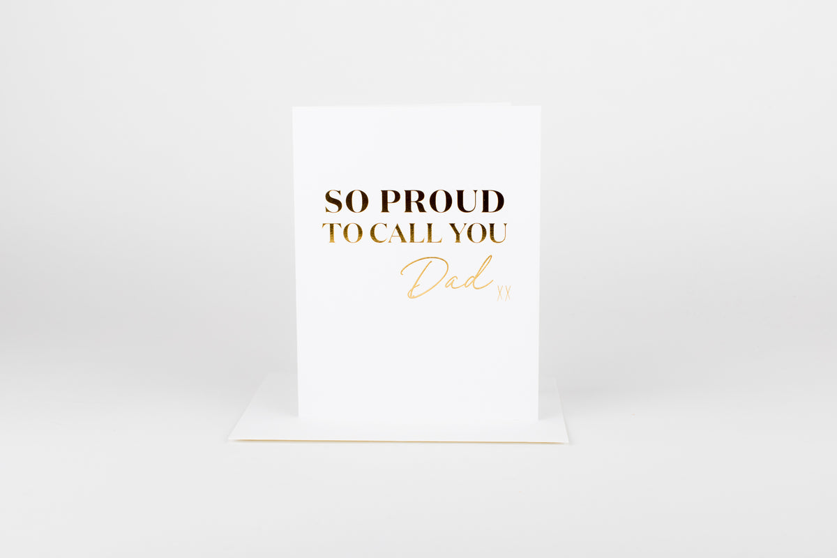 So Proud to Call You Dad